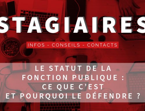 Protégé : Le statut de la fonction publique : ce que c’est et pourquoi le défendre ?